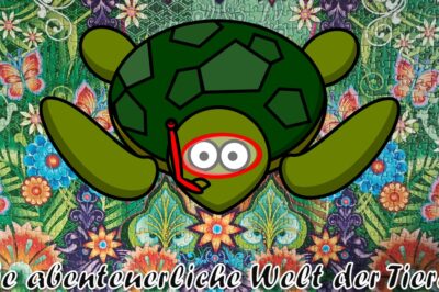 Die abenteuerliche Welt der Tiere – Meeresschildkröte